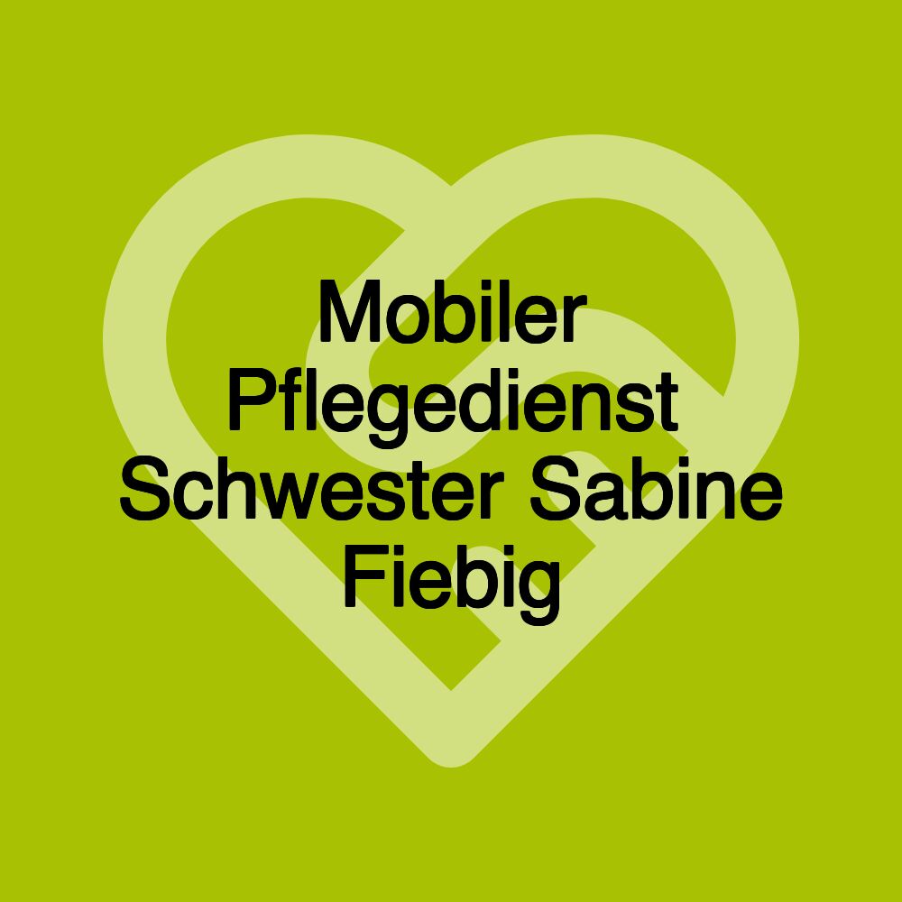 Mobiler Pflegedienst Schwester Sabine Fiebig