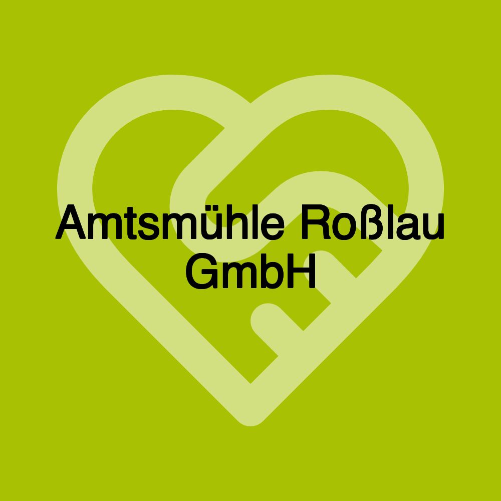 Amtsmühle Roßlau GmbH