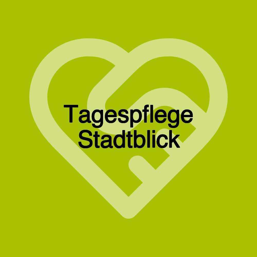 Tagespflege Stadtblick