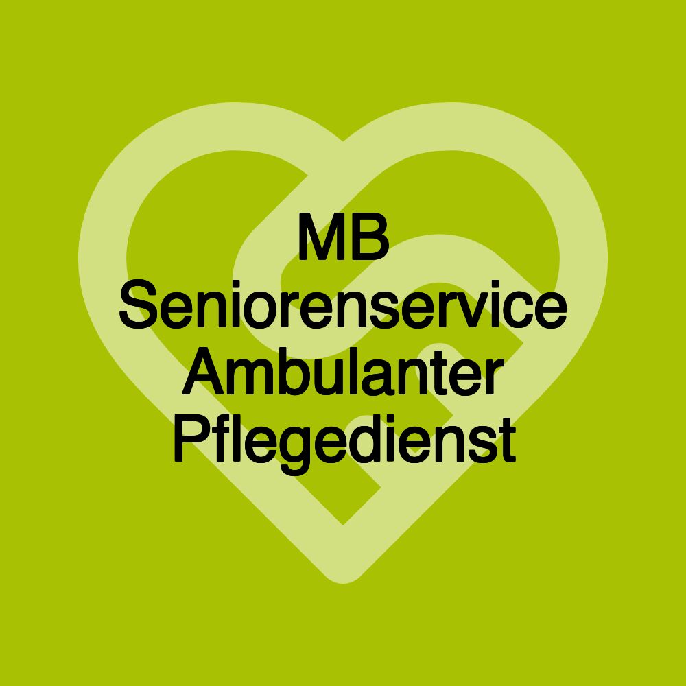 MB Seniorenservice Ambulanter Pflegedienst