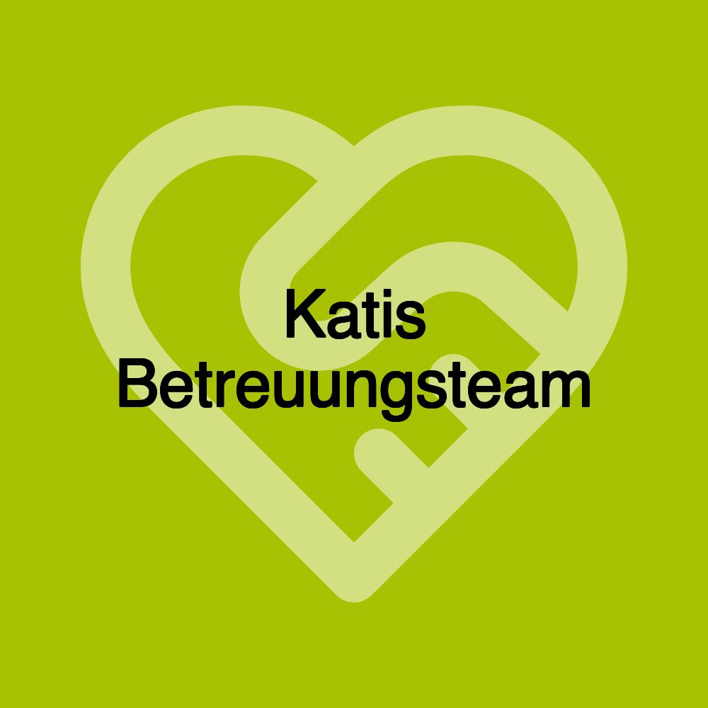 Katis Betreuungsteam