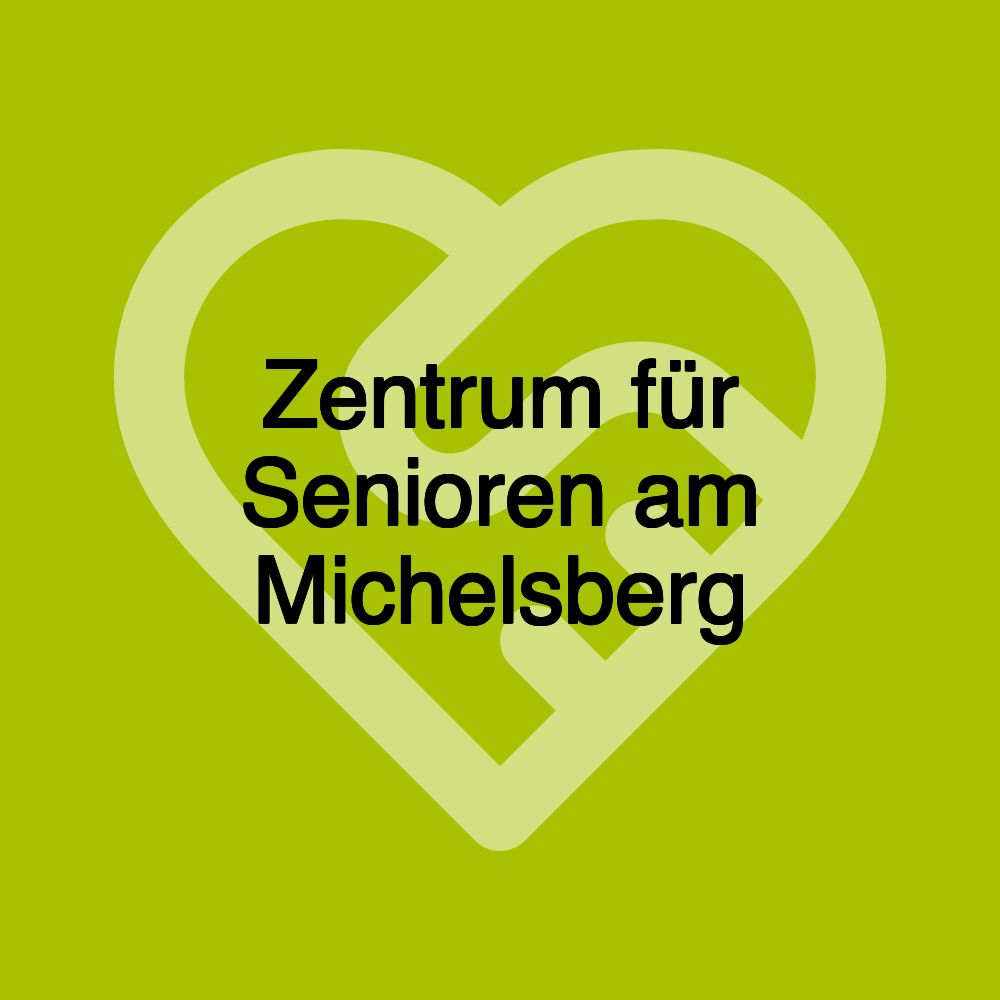 Zentrum für Senioren am Michelsberg