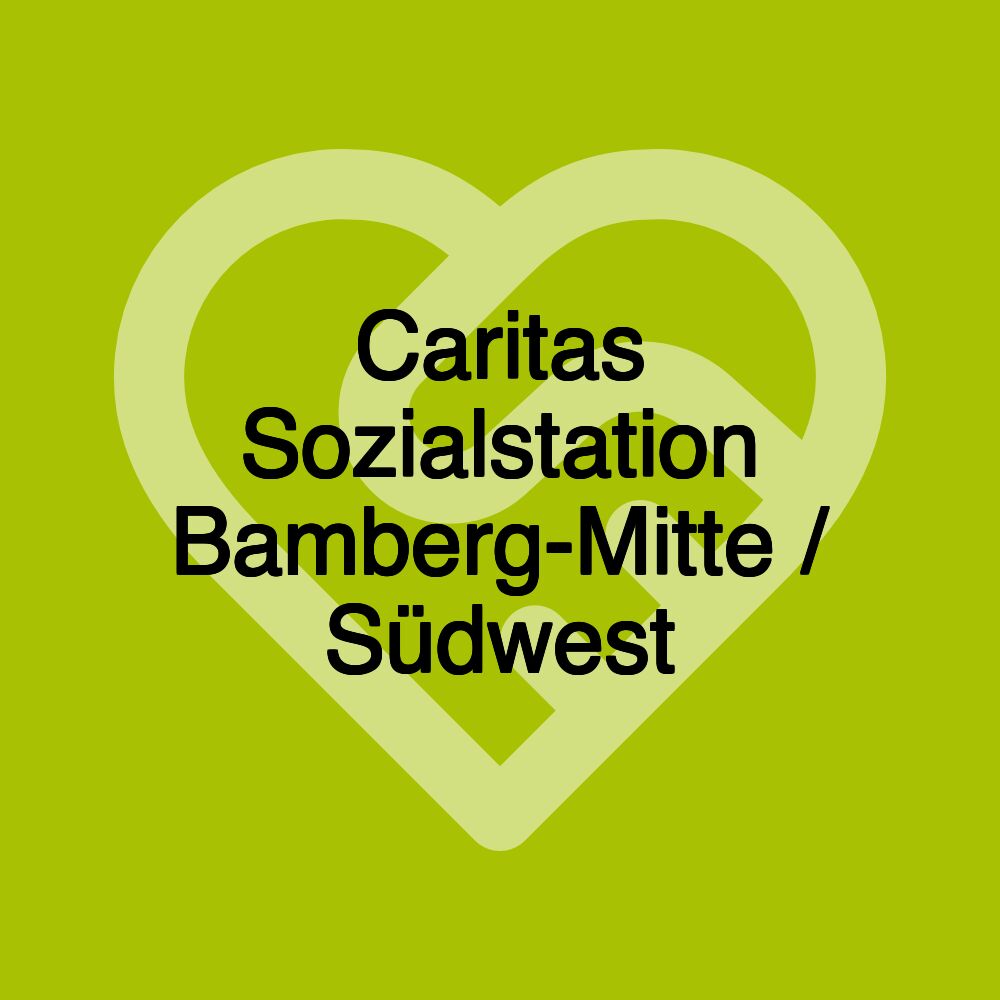 Caritas Sozialstation Bamberg-Mitte / Südwest