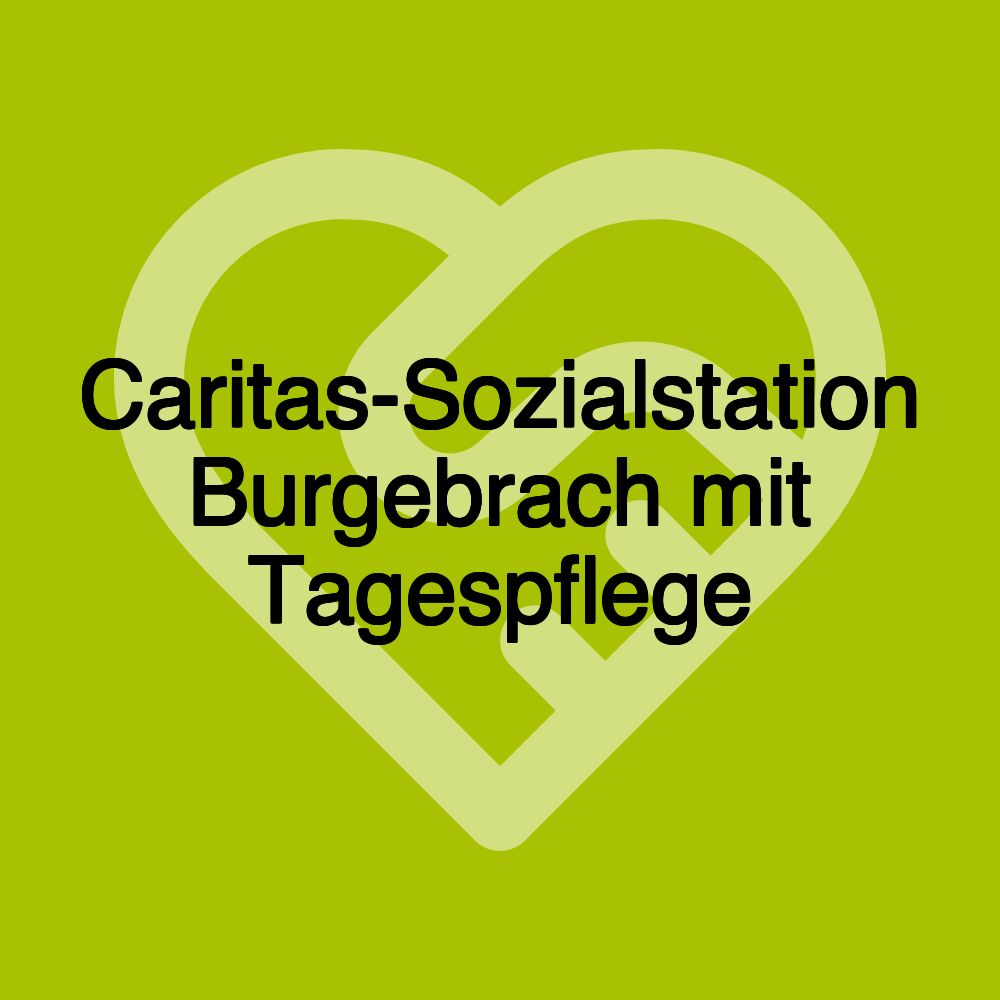 Caritas-Sozialstation Burgebrach mit Tagespflege