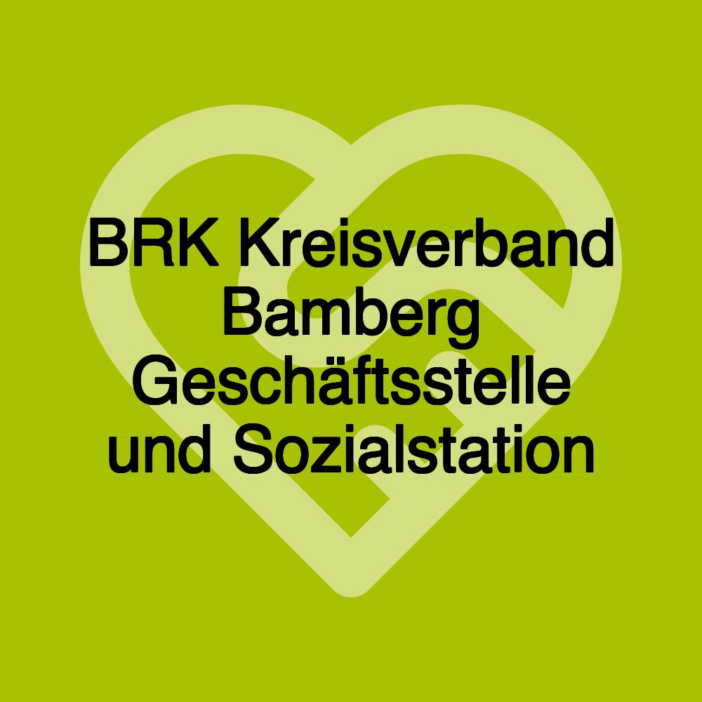 BRK Kreisverband Bamberg Geschäftsstelle und Sozialstation