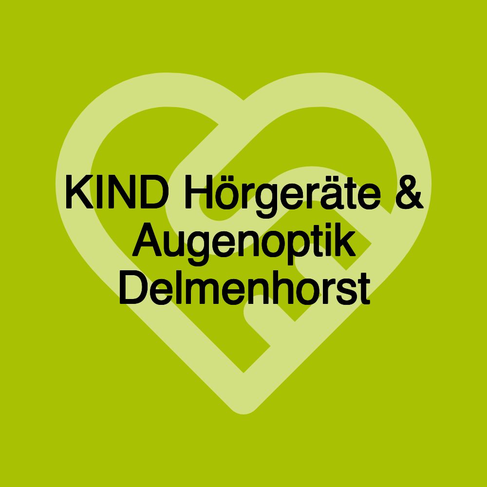 KIND Hörgeräte & Augenoptik Delmenhorst