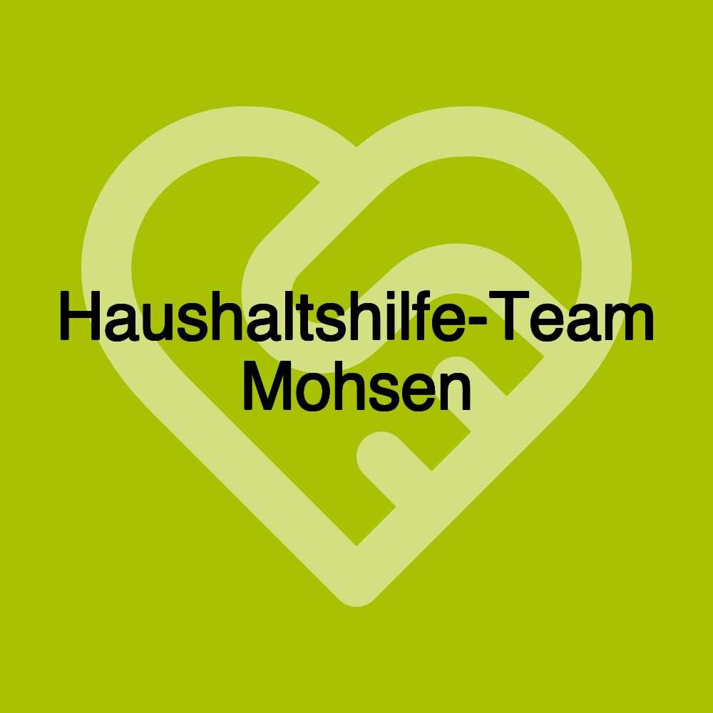 Haushaltshilfe-Team Mohsen