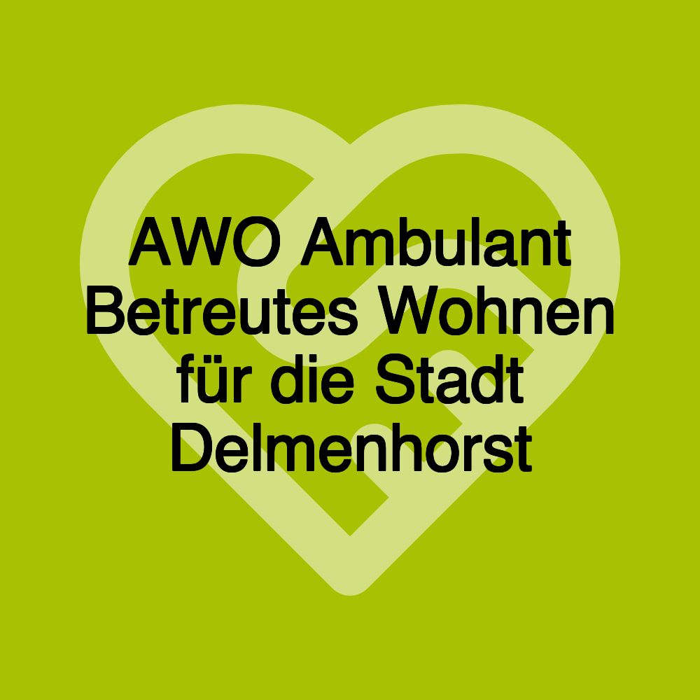 AWO Ambulant Betreutes Wohnen für die Stadt Delmenhorst