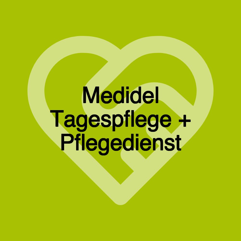 Medidel Tagespflege + Pflegedienst