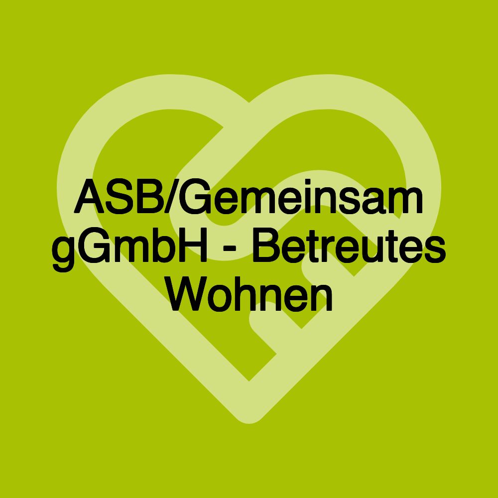 ASB/Gemeinsam gGmbH - Betreutes Wohnen