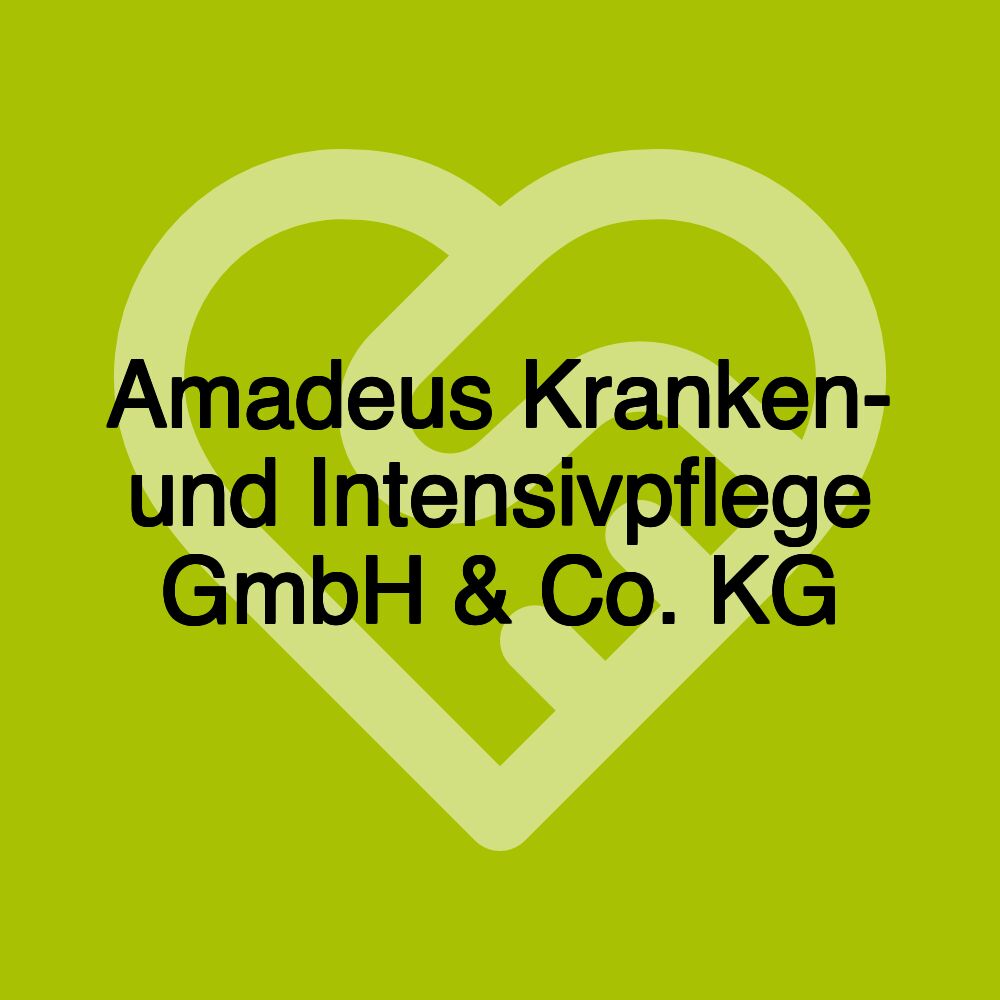 Amadeus Kranken- und Intensivpflege GmbH & Co. KG