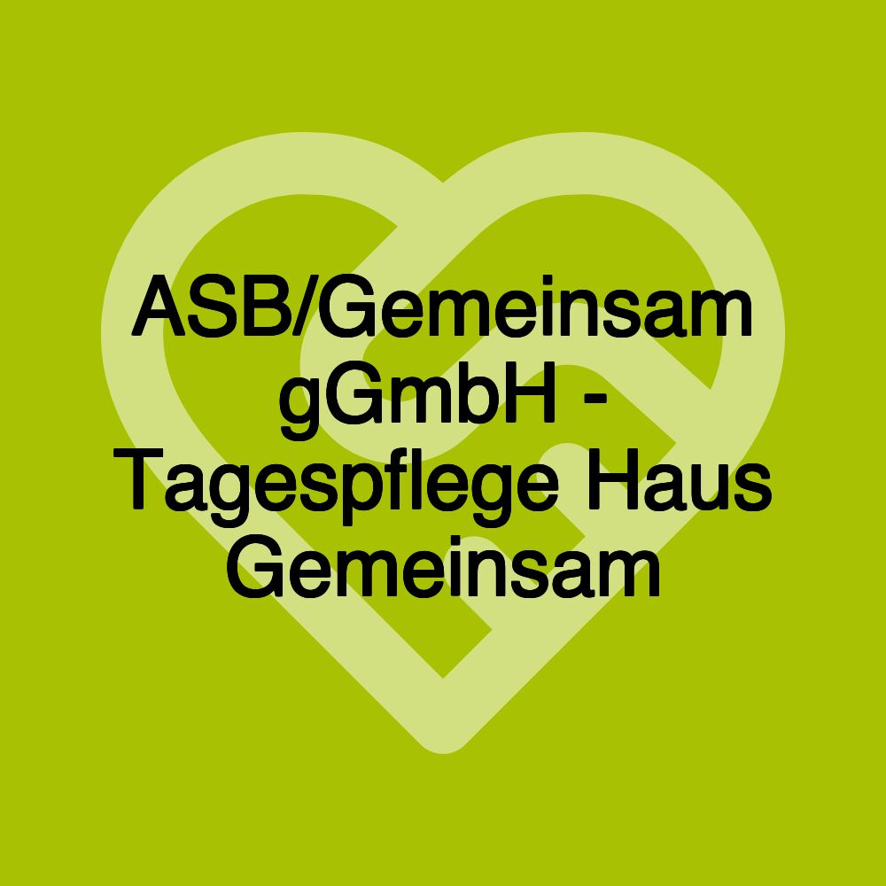 ASB/Gemeinsam gGmbH - Tagespflege Haus Gemeinsam