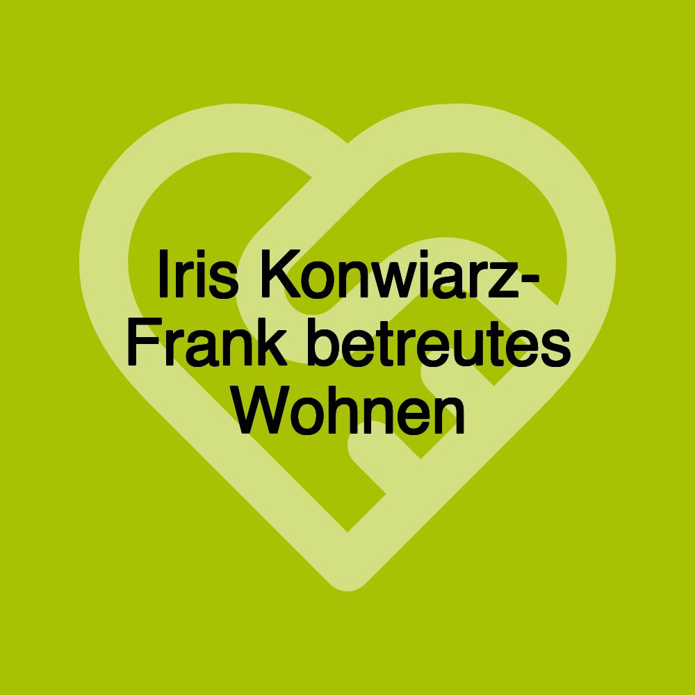 Iris Konwiarz- Frank betreutes Wohnen