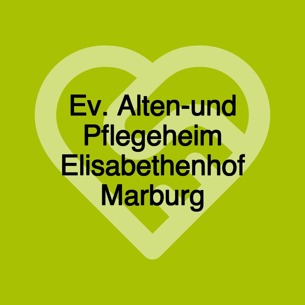 Ev. Alten-und Pflegeheim Elisabethenhof Marburg