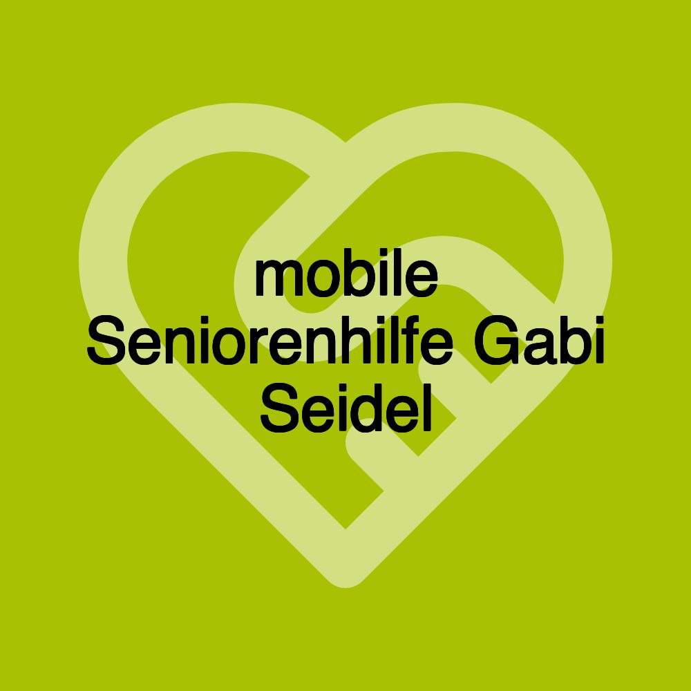 mobile Seniorenhilfe Gabi Seidel