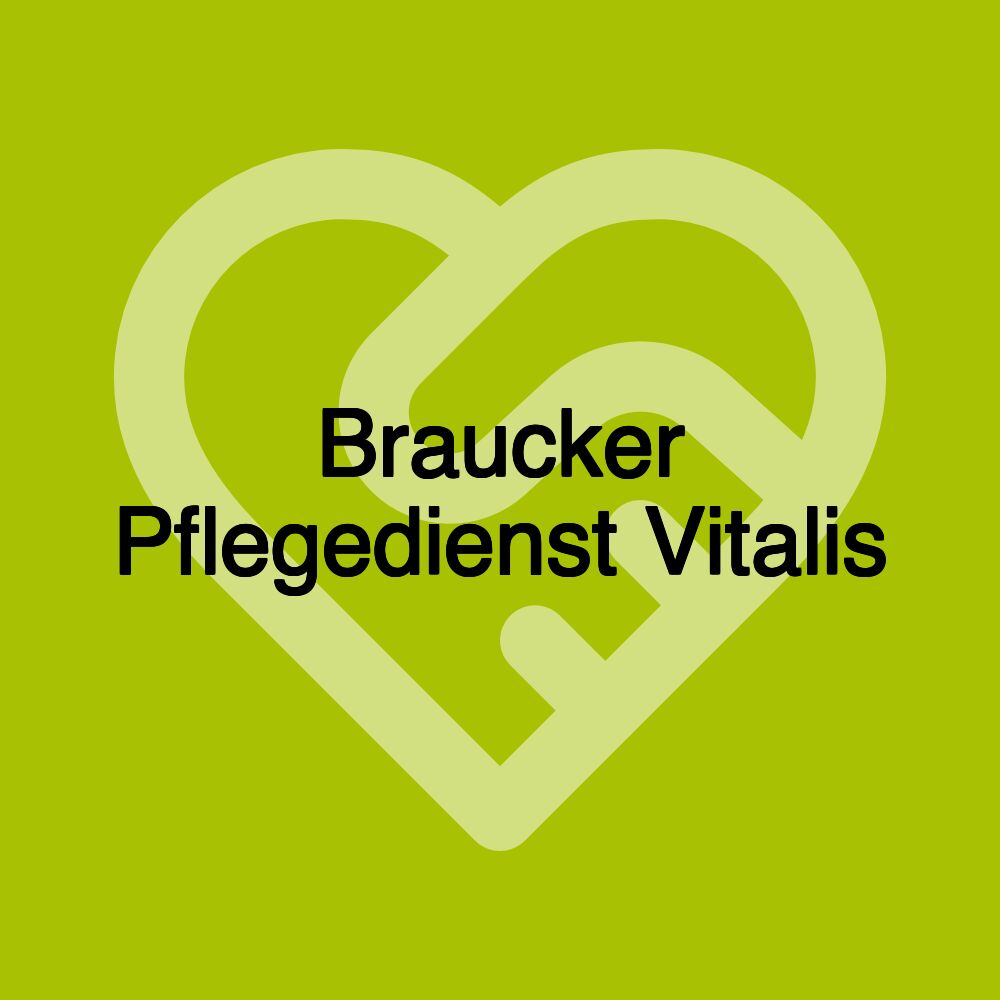 Braucker Pflegedienst Vitalis