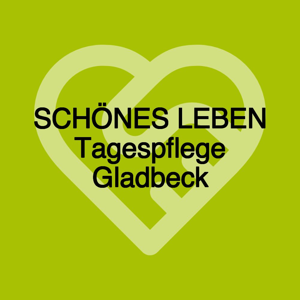 SCHÖNES LEBEN Tagespflege Gladbeck