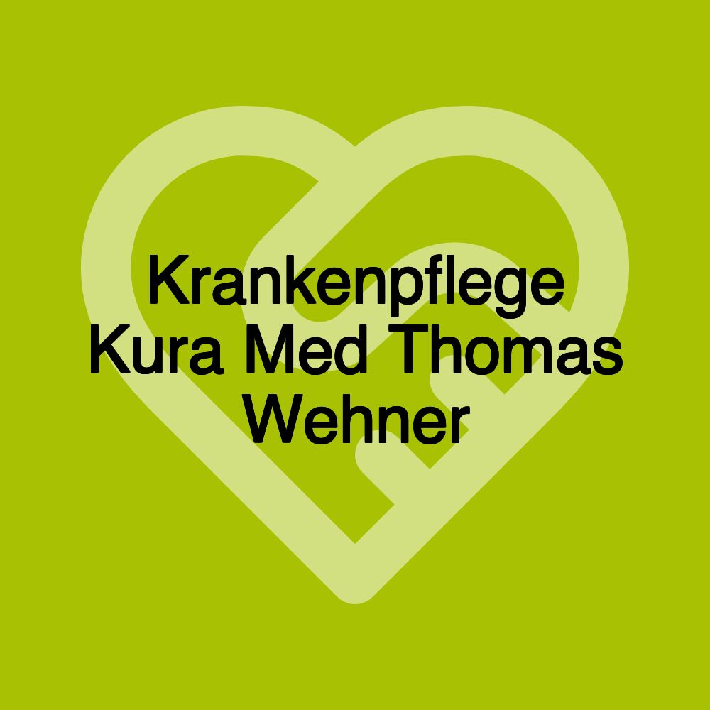 Krankenpflege Kura Med Thomas Wehner