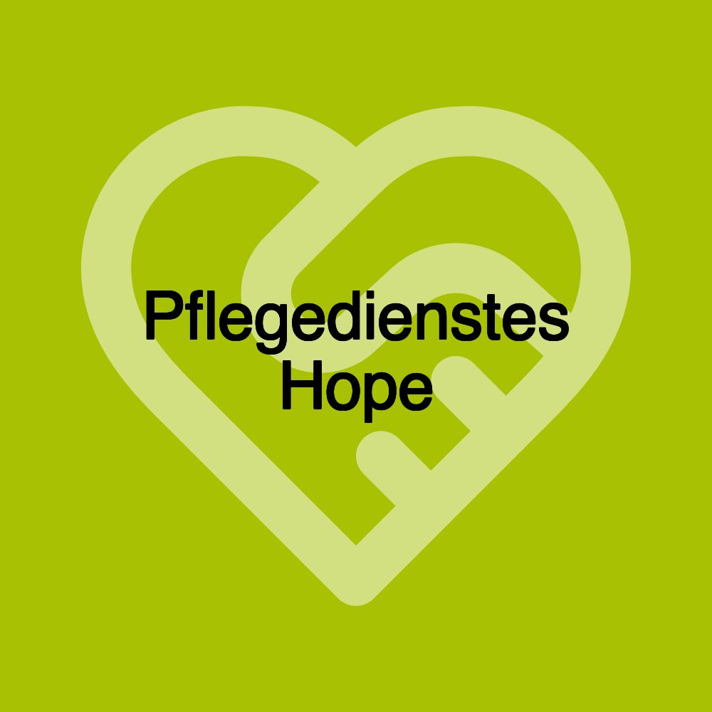 Pflegedienstes Hope