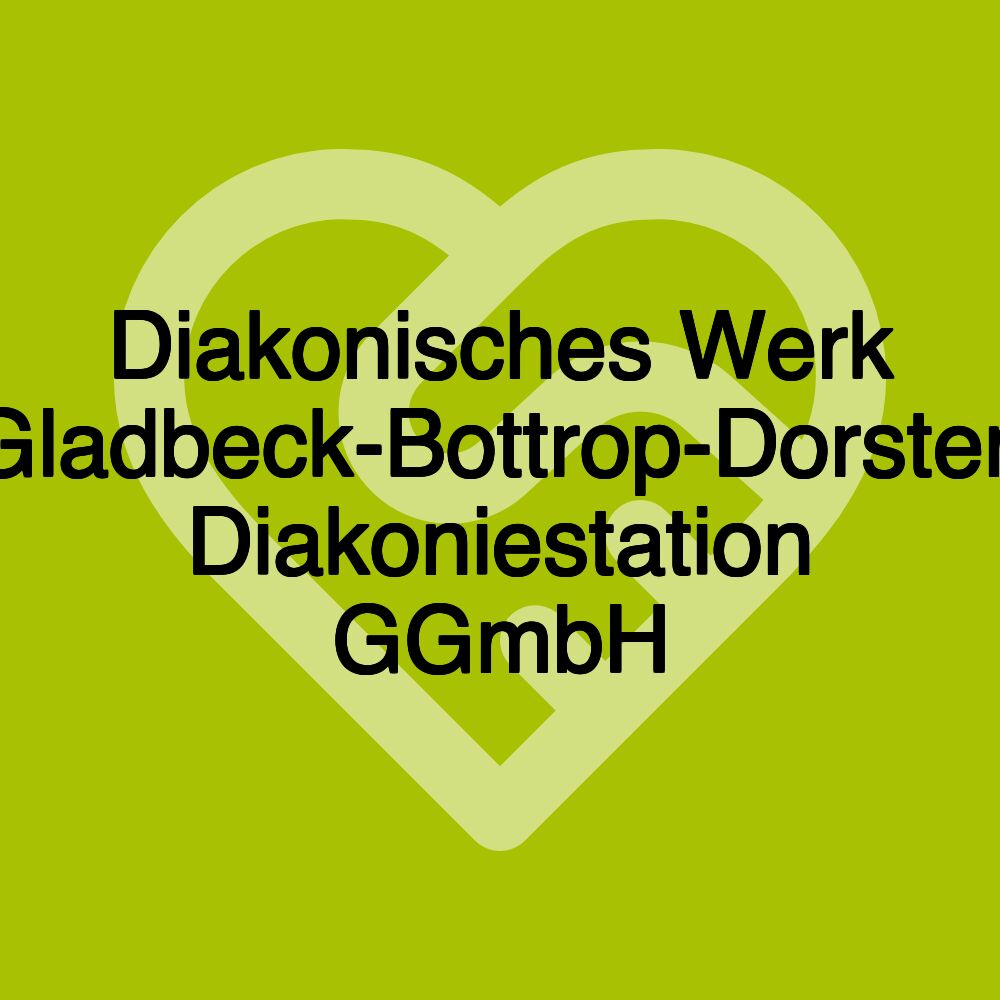 Diakonisches Werk Gladbeck-Bottrop-Dorsten Diakoniestation GGmbH