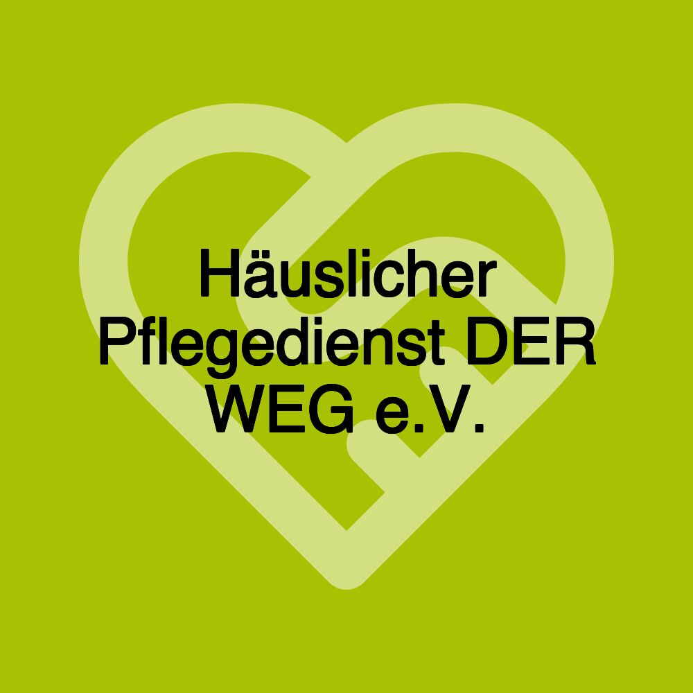 Häuslicher Pflegedienst DER WEG e.V.