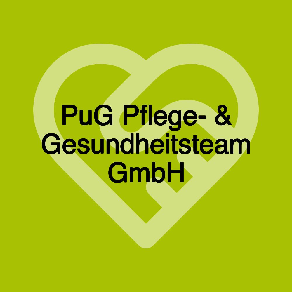 PuG Pflege- & Gesundheitsteam GmbH