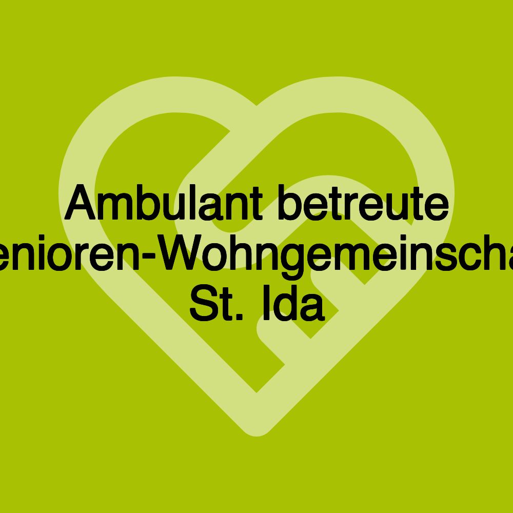 Ambulant betreute Senioren-Wohngemeinschaft St. Ida