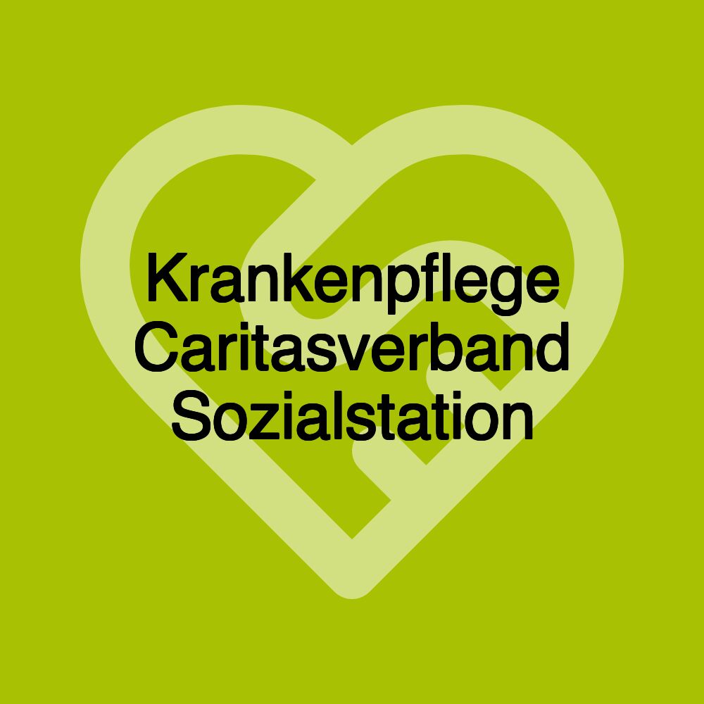 Krankenpflege Caritasverband Sozialstation