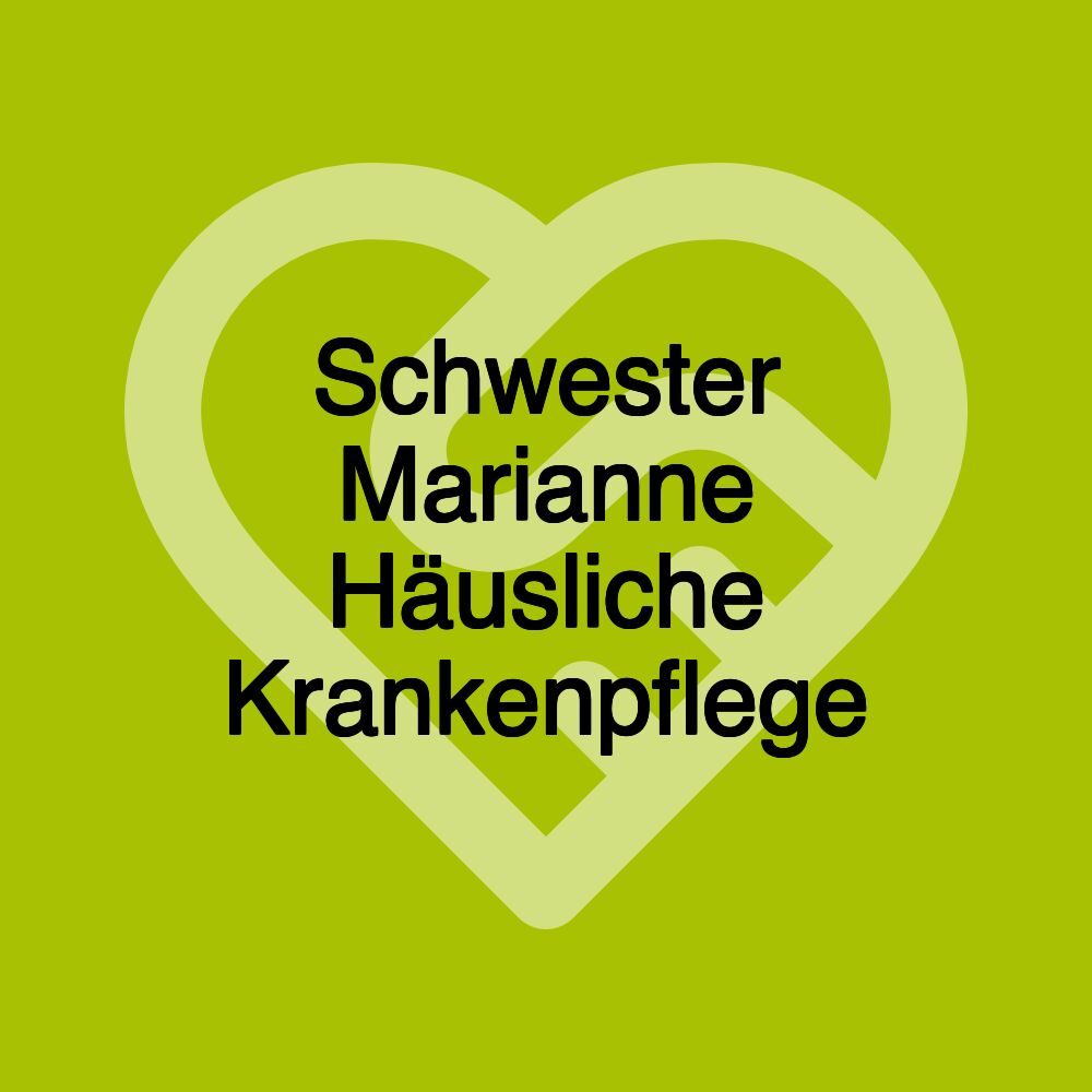 Schwester Marianne Häusliche Krankenpflege