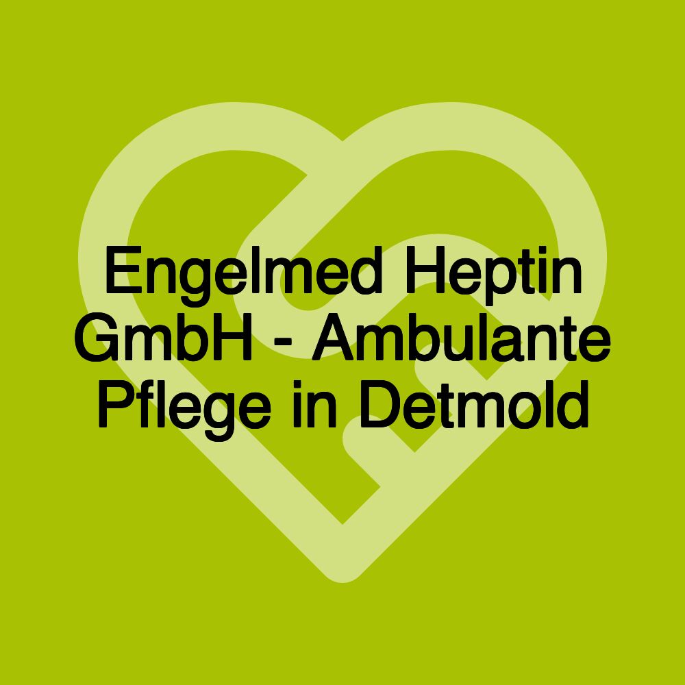 Engelmed Heptin GmbH - Ambulante Pflege in Detmold