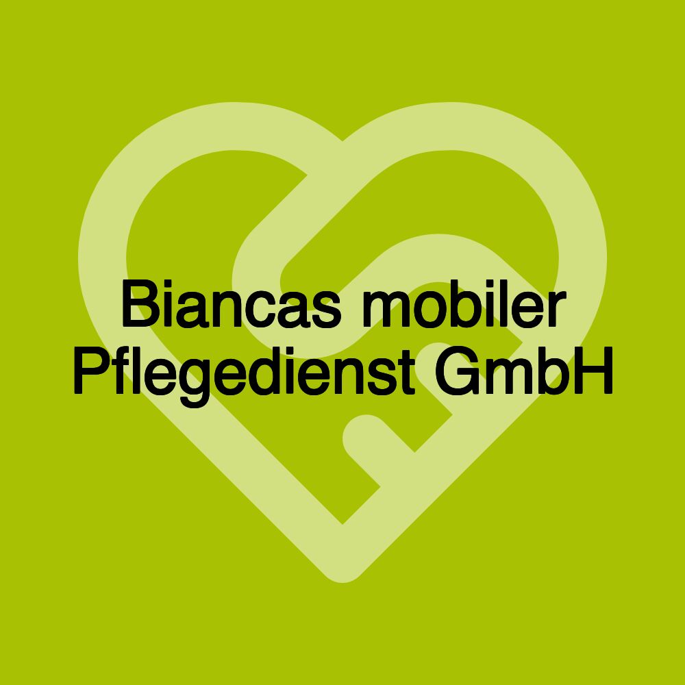 Biancas mobiler Pflegedienst GmbH