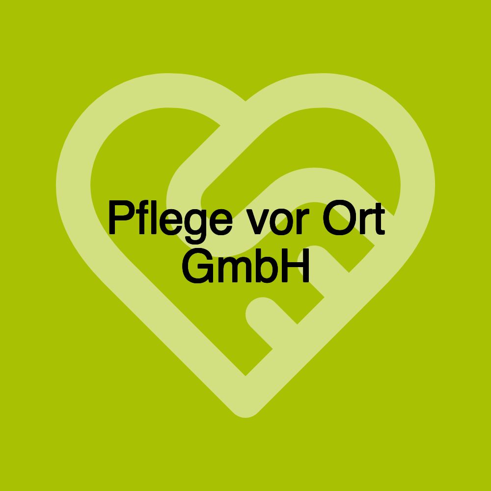 Pflege vor Ort GmbH