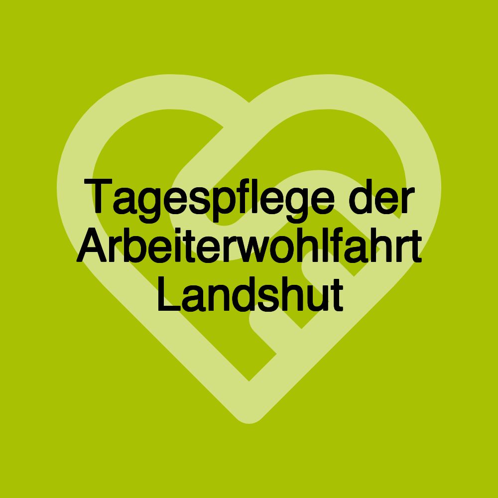 Tagespflege der Arbeiterwohlfahrt Landshut