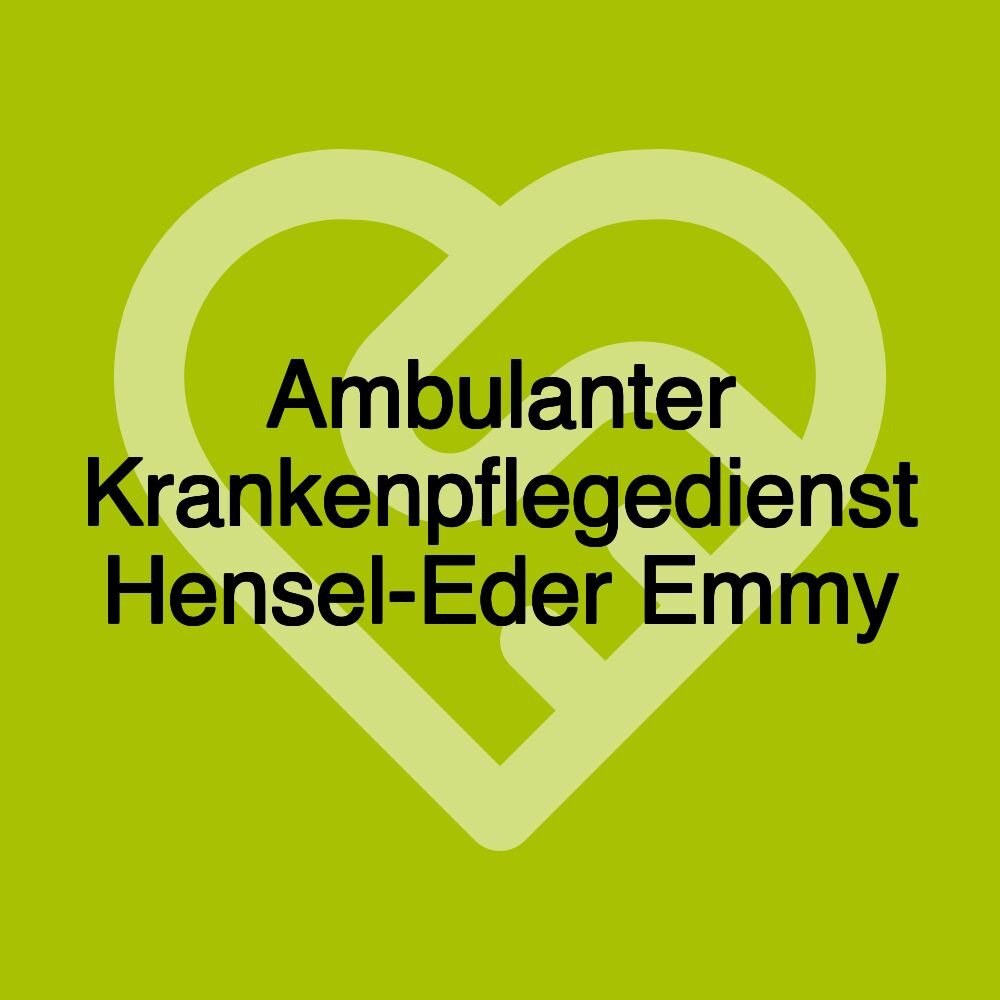 Ambulanter Krankenpflegedienst Hensel-Eder Emmy