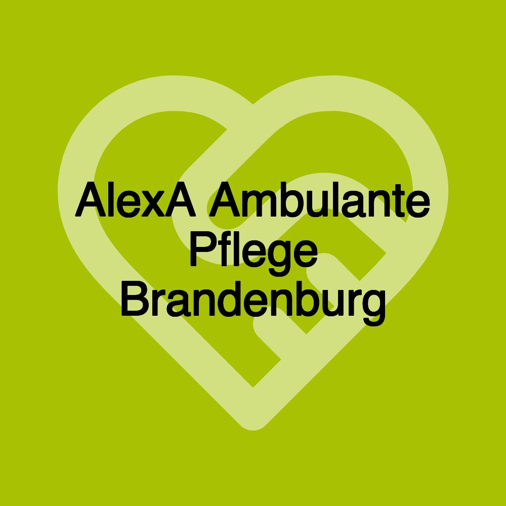 AlexA Ambulante Pflege Brandenburg