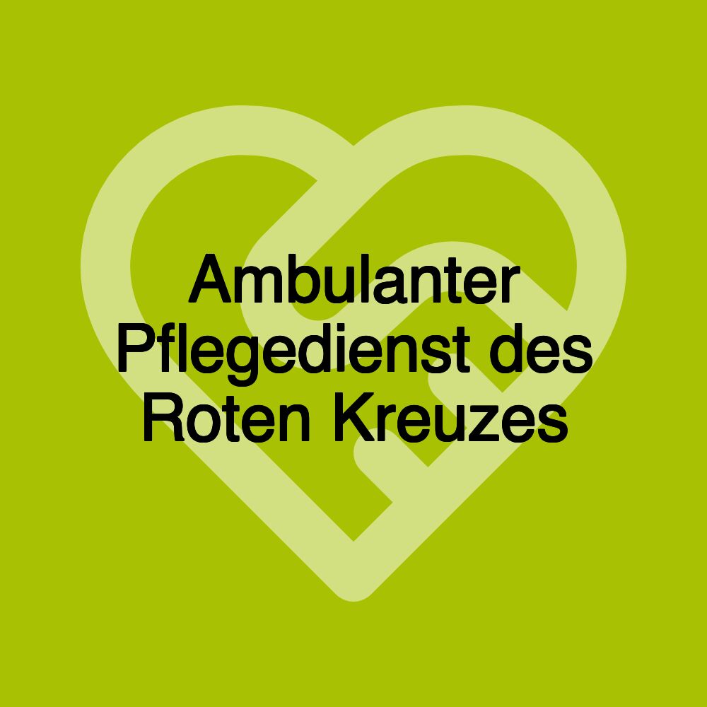 Ambulanter Pflegedienst des Roten Kreuzes