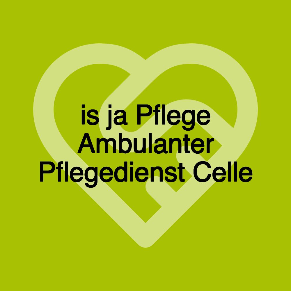 is ja Pflege Ambulanter Pflegedienst Celle