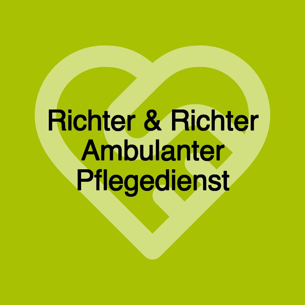 Richter & Richter Ambulanter Pflegedienst