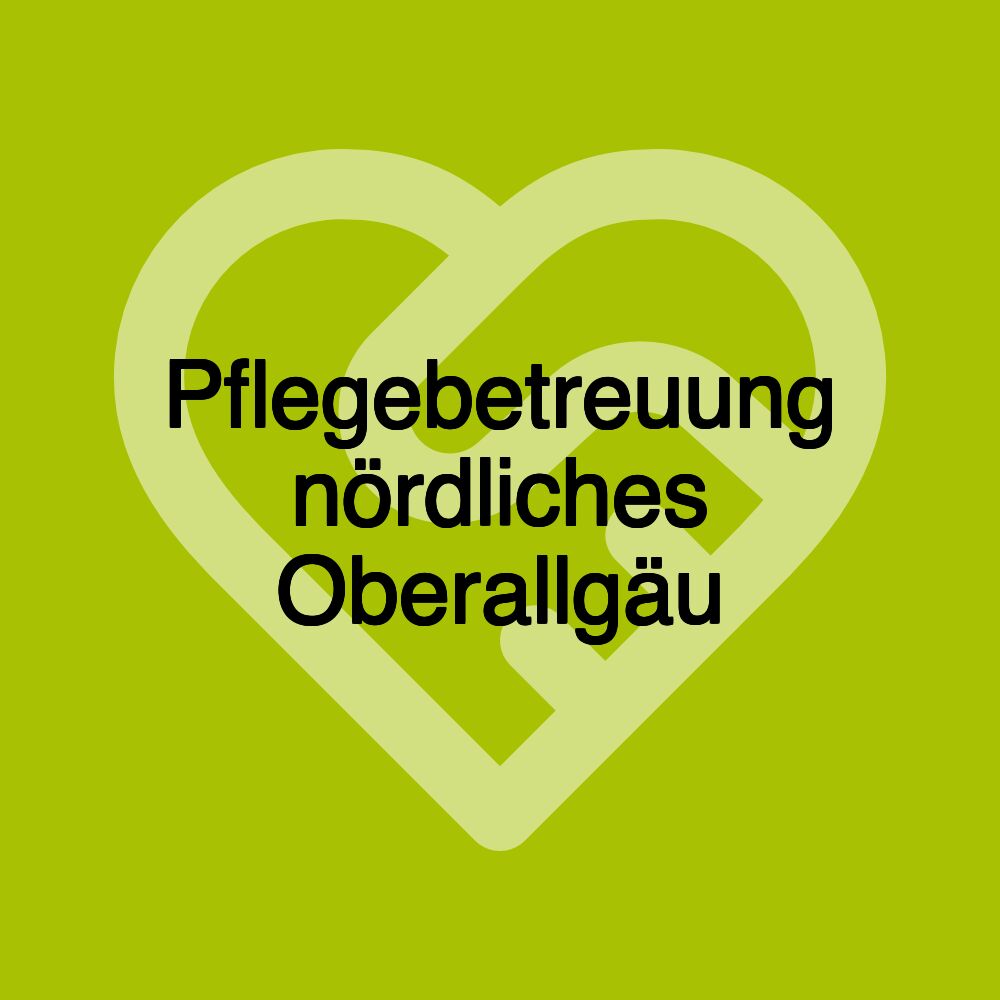 Pflegebetreuung nördliches Oberallgäu