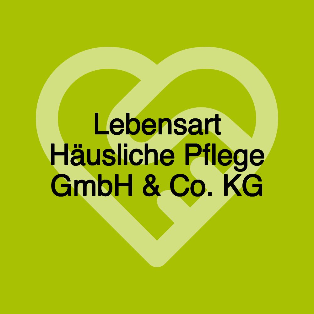 Lebensart Häusliche Pflege GmbH & Co. KG