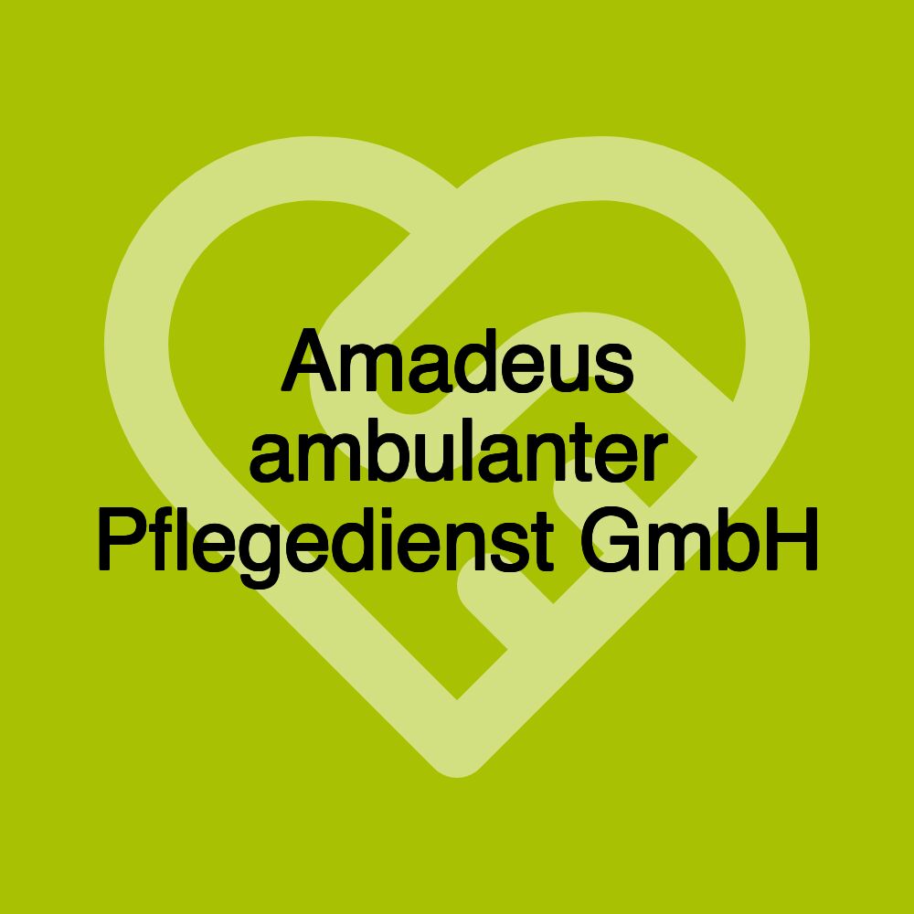 Amadeus ambulanter Pflegedienst GmbH