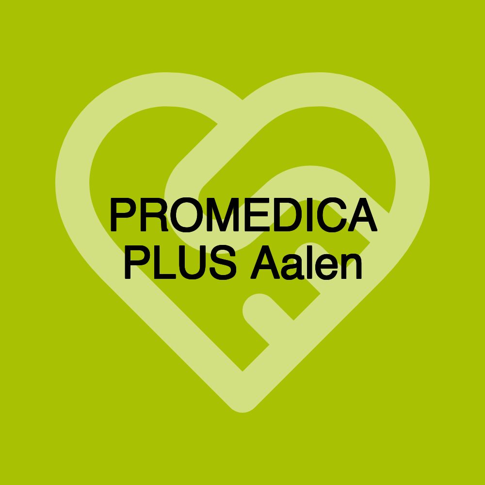 PROMEDICA PLUS Aalen