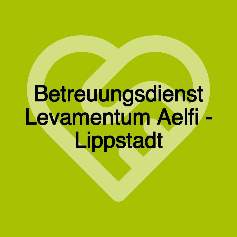 Betreuungsdienst Levamentum Aelfi - Lippstadt