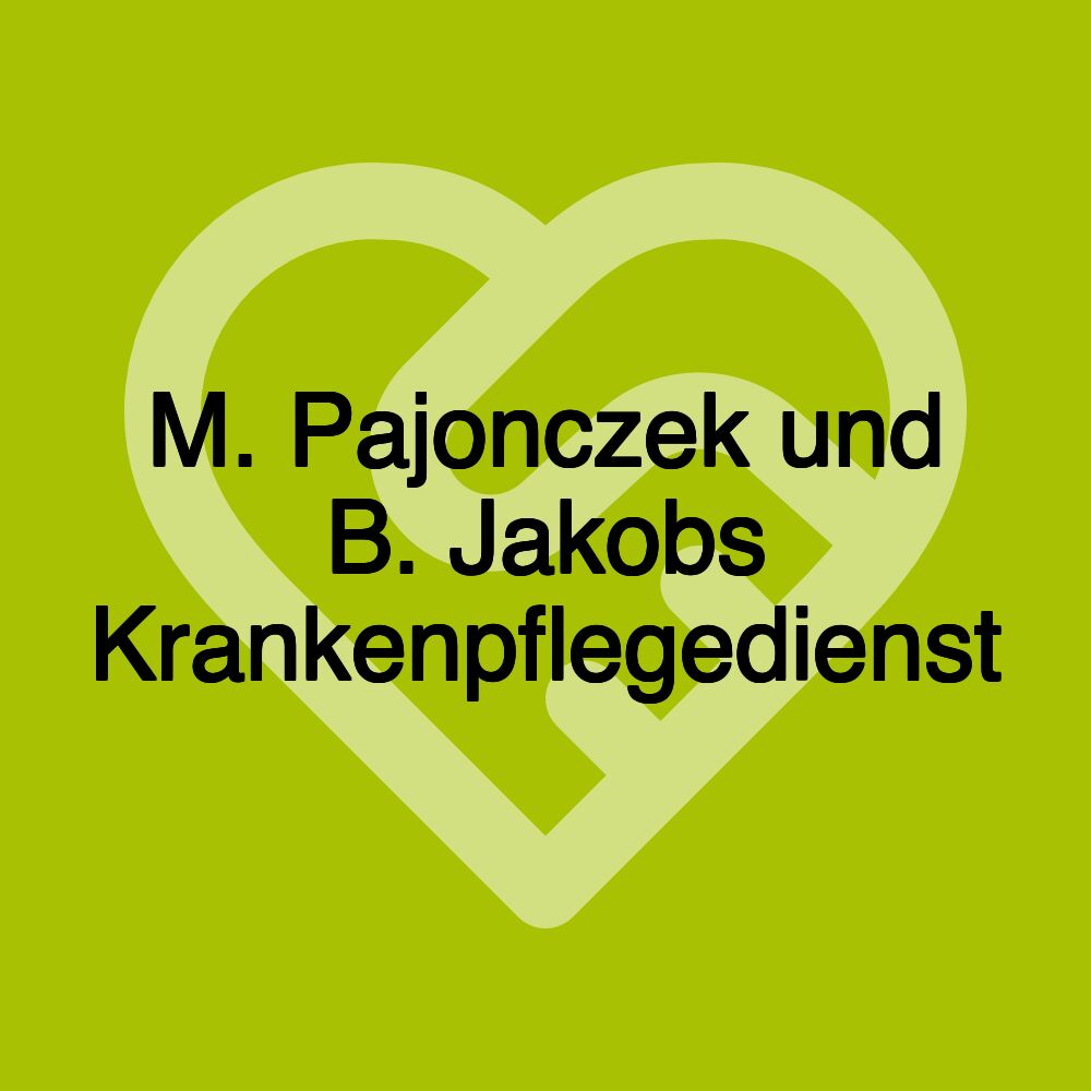 M. Pajonczek und B. Jakobs Krankenpflegedienst