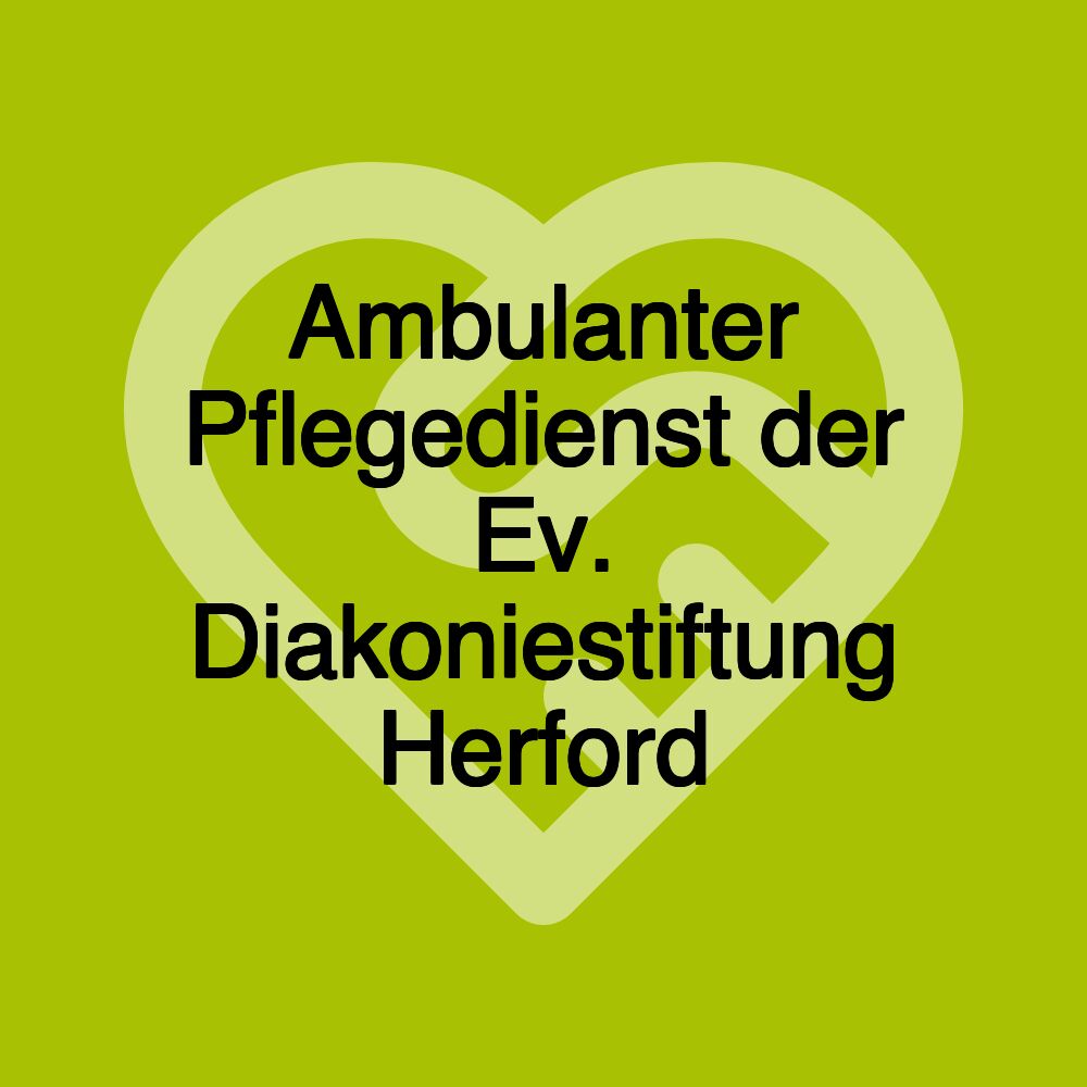 Ambulanter Pflegedienst der Ev. Diakoniestiftung Herford