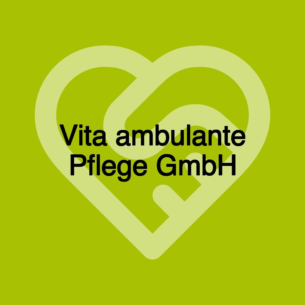 Vita ambulante Pflege GmbH