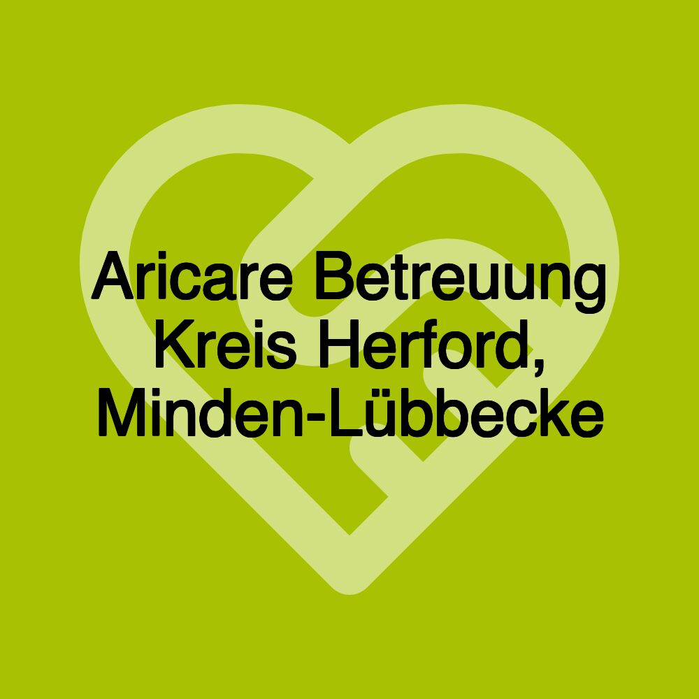 Aricare Betreuung Kreis Herford, Minden-Lübbecke