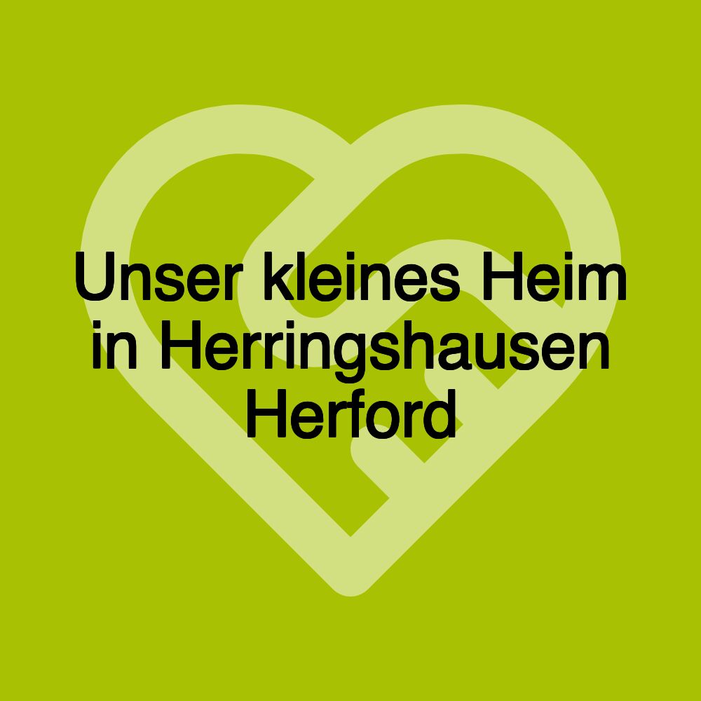 Unser kleines Heim in Herringshausen Herford