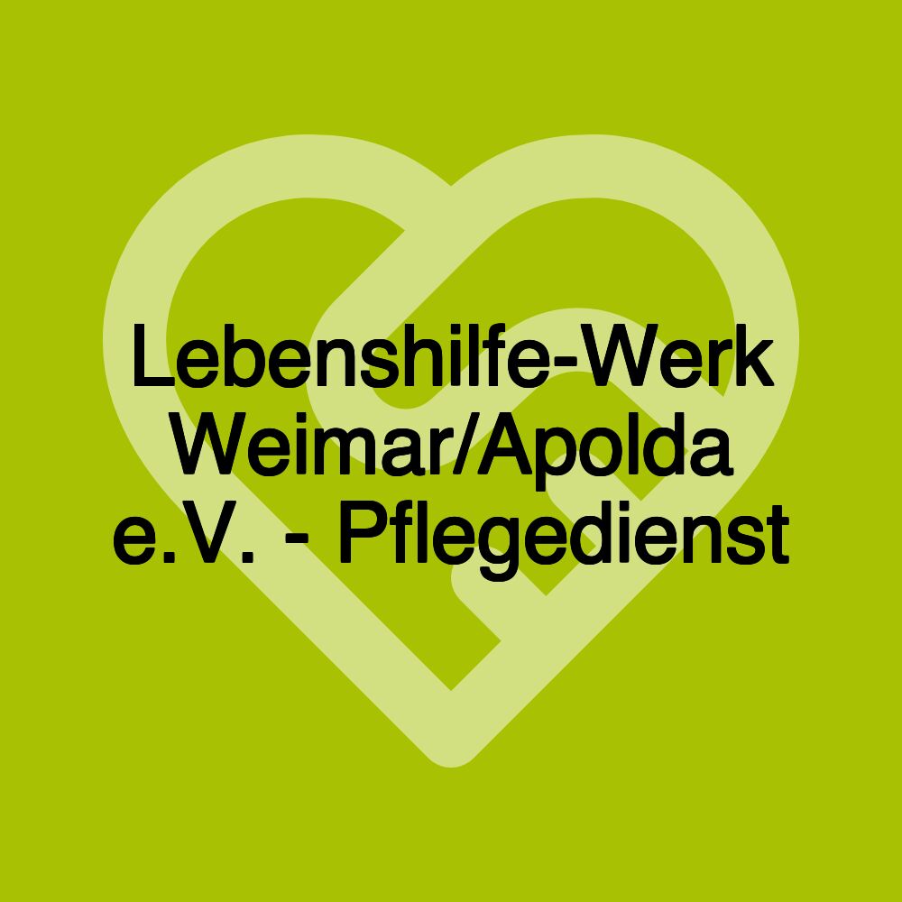 Lebenshilfe-Werk Weimar/Apolda e.V. - Pflegedienst