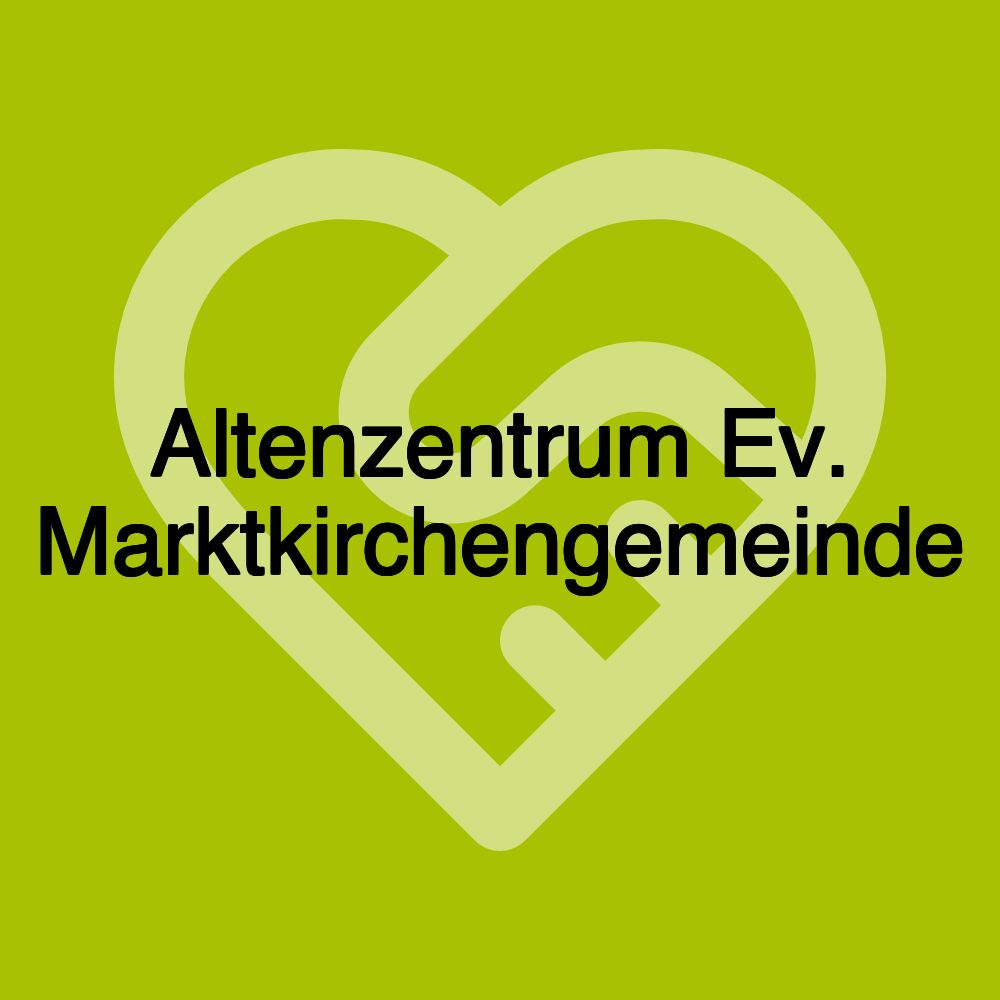 Altenzentrum Ev. Marktkirchengemeinde